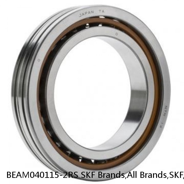 BEAM040115-2RS SKF Brands,All Brands,SKF,Super Precision Angular Contact Thrust,BEAM