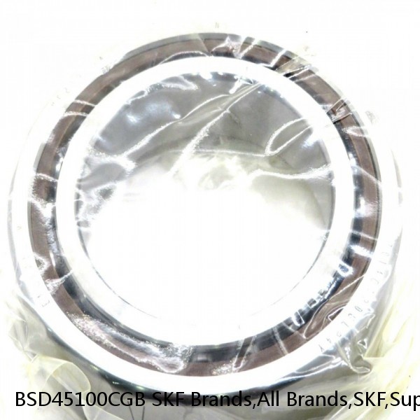 BSD45100CGB SKF Brands,All Brands,SKF,Super Precision Angular Contact Thrust,BSD