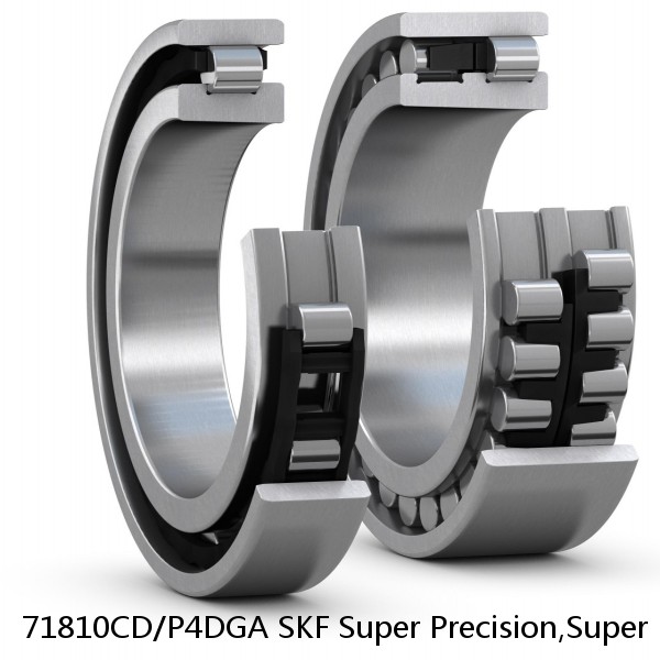 71810CD/P4DGA SKF Super Precision,Super Precision Bearings,Super Precision Angular Contact,71800 Series,15 Degree Contact Angle