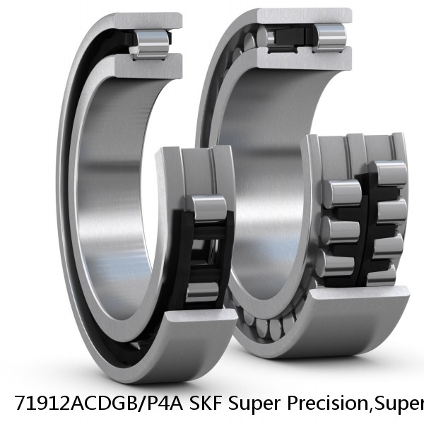 71912ACDGB/P4A SKF Super Precision,Super Precision Bearings,Super Precision Angular Contact,71900 Series,25 Degree Contact Angle