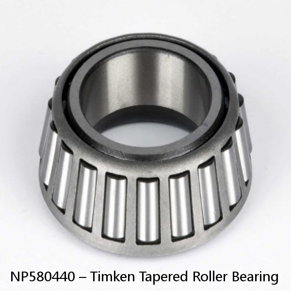 NP580440 – Timken Tapered Roller Bearing