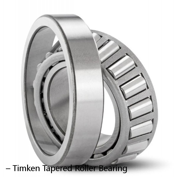 – Timken Tapered Roller Bearing