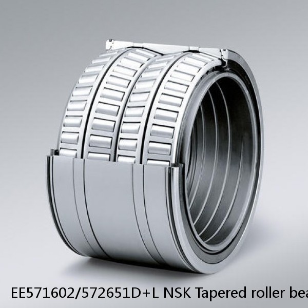 EE571602/572651D+L NSK Tapered roller bearing