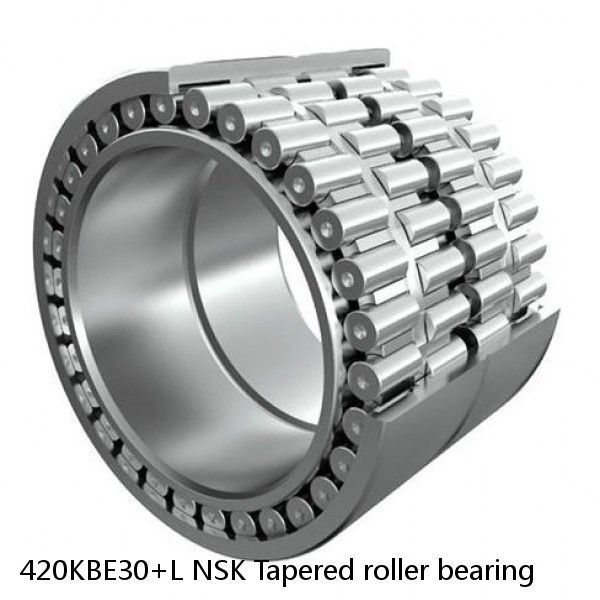 420KBE30+L NSK Tapered roller bearing