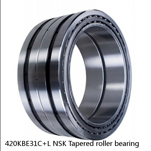 420KBE31C+L NSK Tapered roller bearing