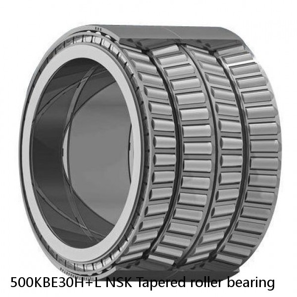 500KBE30H+L NSK Tapered roller bearing